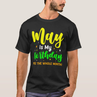 Mag mijn verjaardag zijn Ja de hele maand Cute mag T-shirt