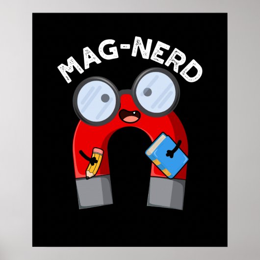 Mag-nerd Grappig Nerd Magneet Pun Dark BG Poster (Voorkant)