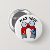 Mag-nerd Grappig Nerd Magnet Pun Ronde Button 5,7 Cm (Voorkant /achterkant)