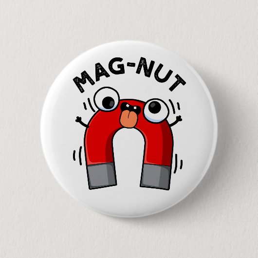 Mag-nut Funny Magnet Pun Ronde Button 5,7 Cm (Voorkant)