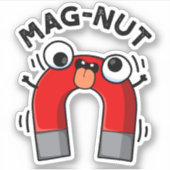 Mag-nut Funny Magnet Pun Sticker (Voorkant)