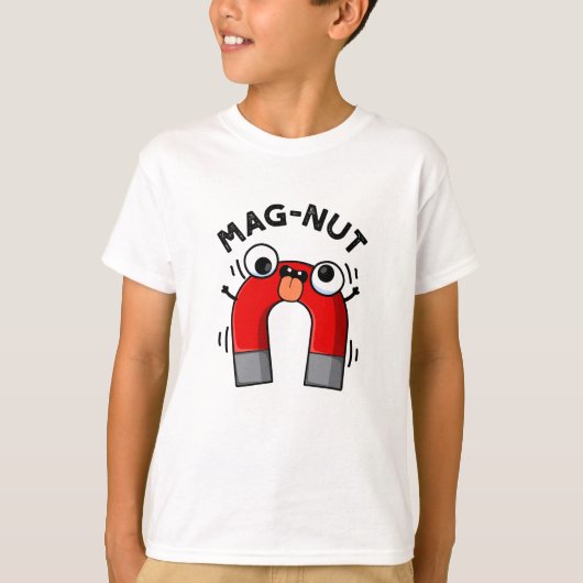 Mag-nut Funny Magnet Pun T-shirt (Voorkant)
