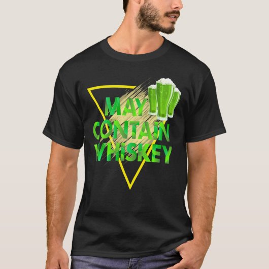Mag Whiskey Funny Irish Beer St. Patrick S. bevatt T-shirt (Voorkant)