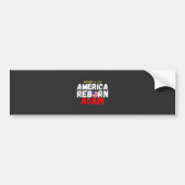 Maga American herboren na inauguratie Trump Bumpersticker (Voorkant)