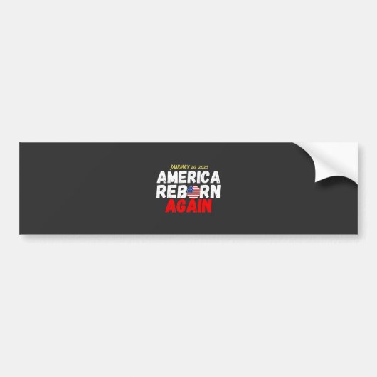 Maga American herboren na inauguratie Trump Bumpersticker (Voorkant)