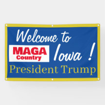 MAGA Country Welkom in Iowa Mr. President!