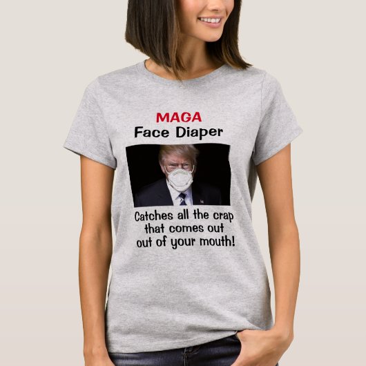 MAGA Face Diaper T-Shirt (Voorkant)