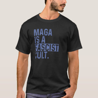 MAGA is een fascistische Cult T-shirt