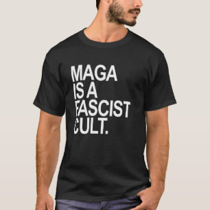 MAGA IS EEN FASCISTISCHE CULTUS - stand tegen fasc T-shirt