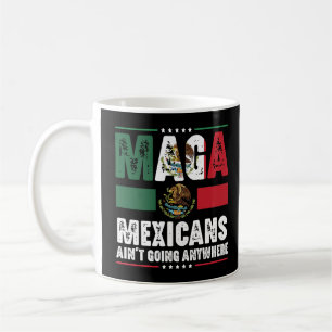 MAGA Mexicanen gaan nergens heen Koffiemok