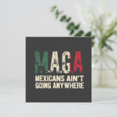 MAGA Mexicanen gaan nergens naar toe Kaart (Staand voorkant)