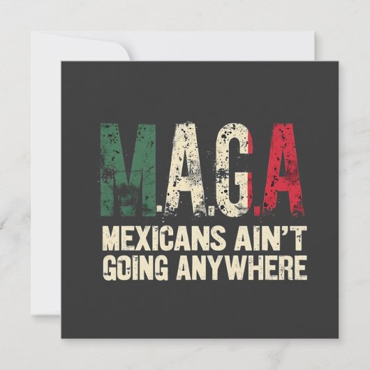 MAGA Mexicanen gaan nergens naar toe Kaart (Voorkant)