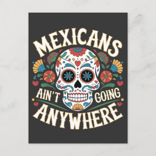 MAGA Mexicanen gaan nergens naartoe Suikerschedel Briefkaart