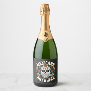 MAGA Mexicanen gaan nergens naartoe Suikerschedel Sparkling Wijnetiket