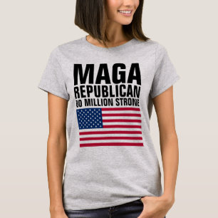 MAGA REPUBLICAN TRUMP 80 MILJOEN STRONG T-Shirt