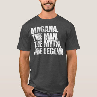 MaganaMagana Familienaam Magana Achternaam Magana  T-shirt