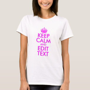 Magenta Blijf Kalmeer en Bewerk Tekst T-shirt
