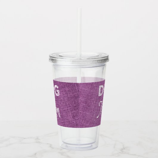 Magenta Burlap Dog mam Acryltumbler Acryl Drinkbeker (Rechts)