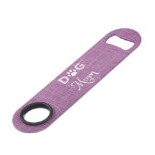Magenta Burlap Dog Mam Steel Bottle Opener Speed Flessenopener (Achterkant Gekanteld)