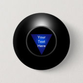 Magic 8 Ball - Jouw tekst Ronde Button 5,7 Cm (Voorkant)