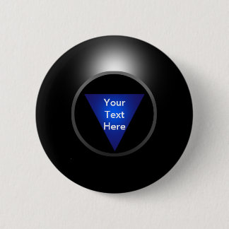 Magic 8 Ball - Jouw tekst Ronde Button 5,7 Cm