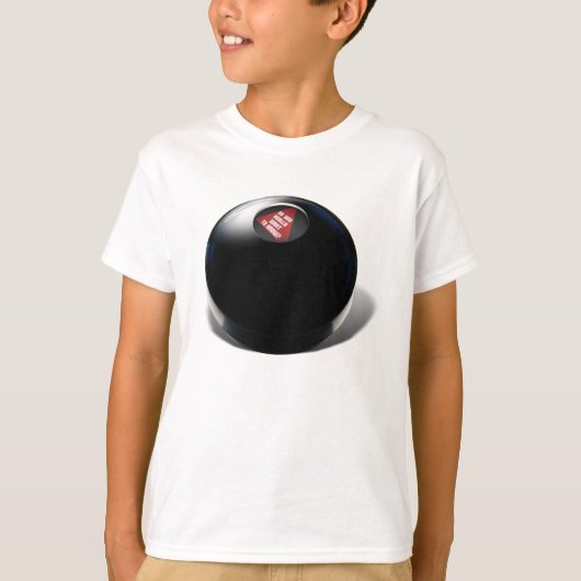 Magic 8 Ball zegt: "Wil je het echt weten?" T-shirt (Voorkant)