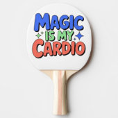 Magic Is My Cardio – Funny Witchy Ping Pong Paddle Tafeltennisbatje (Voorkant)