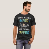 Magic Rappen Rap Rapper Nodig T-shirt (Voorkant volledig)