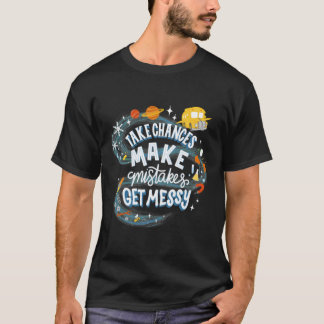 Magic Schoolbus Frizzle Quote Classic T-Shirt.png T-shirt