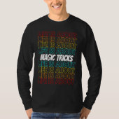 Magic Tricks Hobby Life is About Magic Tricks T-shirt (Voorkant)