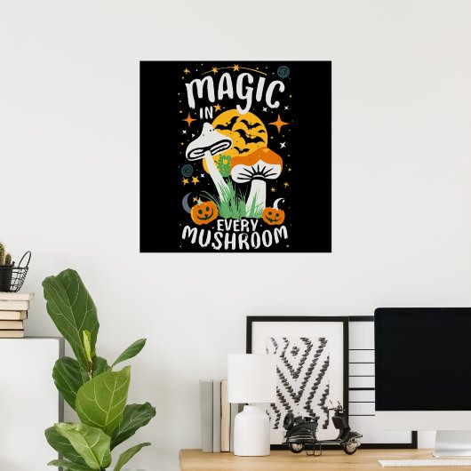 Magie in elke paddenstoel! poster (Thuiskantoor)