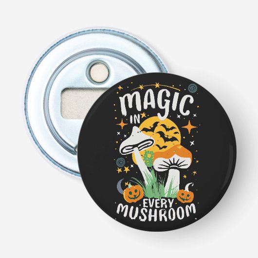 Magie in elke paddestoel! button flesopener (Voorkant)