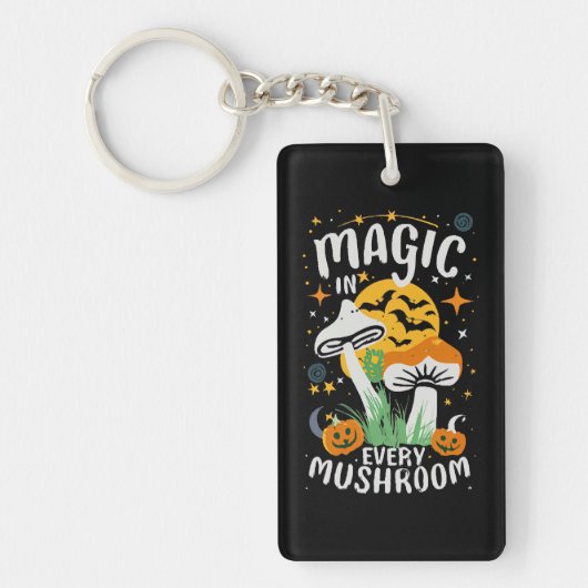 Magie in elke paddestoel! sleutelhanger (Voorkant)