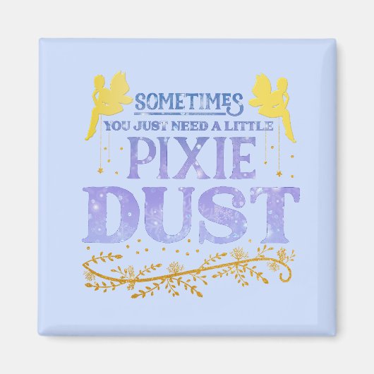Magisch Fee Pixie Stof Cute Inspirerende Quote Magneet (Voorkant)