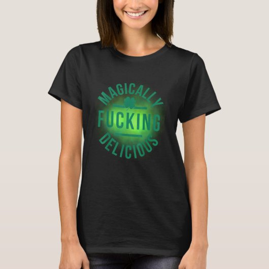 Magisch Fucking Delicious Shamrock St Patrick's T-shirt (Voorkant)