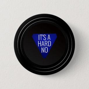 Magische 8-kogel: "Het is een harde NO!" Ronde Button 5,7 Cm