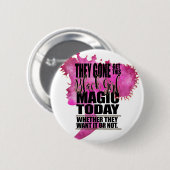 Magische aandoening van zwarte meisjes ronde button 5,7 cm (Voorkant /achterkant)