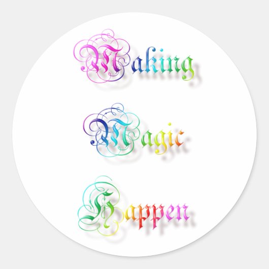 Magische dingen gebeuren. tekst. ronde sticker (Voorkant)