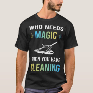 Magische Schoonmaak Nodig T-shirt