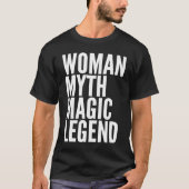 Magische Vrouw Mythe Magische Legende T-shirt (Voorkant)