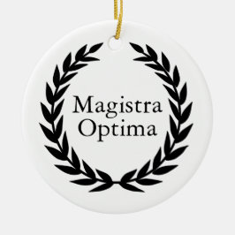 Magistra Optima Latijn leraar Keramisch Ornament