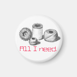 Magneet Alles wat ik nodig heb om mensen te naaien