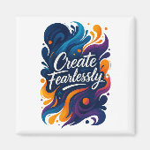 Magneet Create Fearlessly – Fearless Serie (Voorkant)