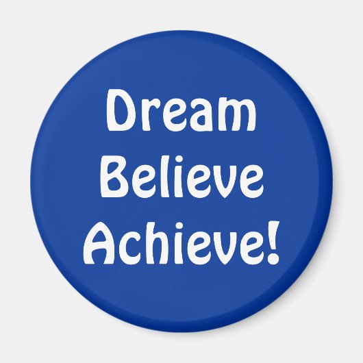 Magneet - DreamBelieveAchieve! (Voorkant)