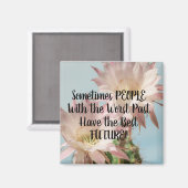 Magneet mensen slechtste verleden beste toekomst c (Voorkant / Achterkant)