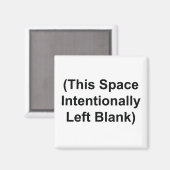 Magneet met "Deze ruimte opzettelijk leeg gelaten" (Voorkant / Achterkant)