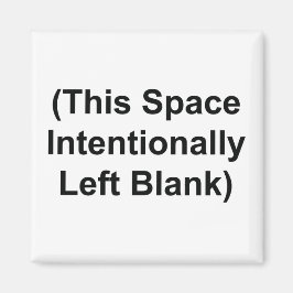 Magneet met "Deze ruimte opzettelijk leeg gelaten"