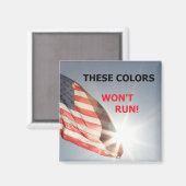 magneet met vlag en "DEZE KLEUREN ZULLEN NIET LOPE (Voorkant / Achterkant)