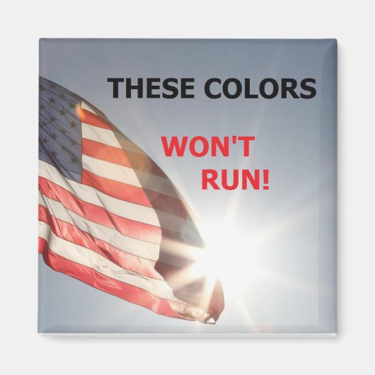 magneet met vlag en "DEZE KLEUREN ZULLEN NIET LOPE (Voorkant)