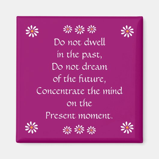 magneet "Niet in het verleden verblijven" (Voorkant)